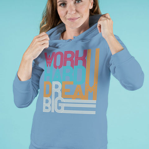 Work Hard Dream Big: Classic Hoodie Unisex - Blue
